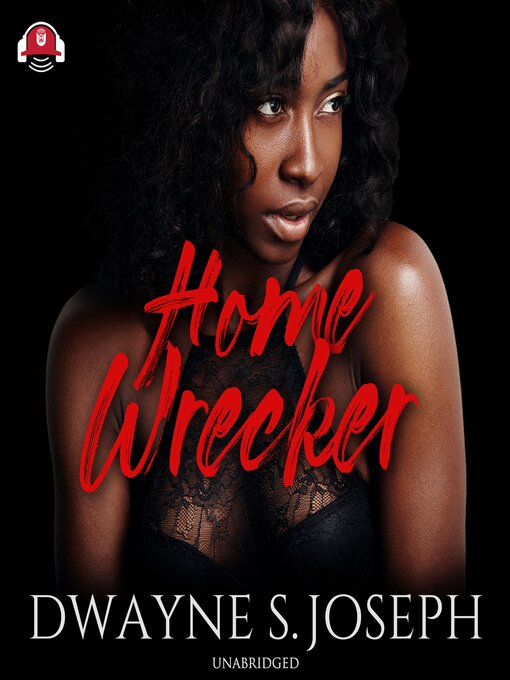 Title details for Home Wrecker by Dwayne S. Joseph - Available